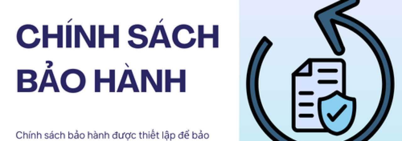 Chính sách bảo hành Chính sách bảo hành