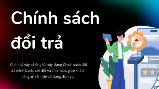 Chính sách đổi trả Chính sách đổi trả